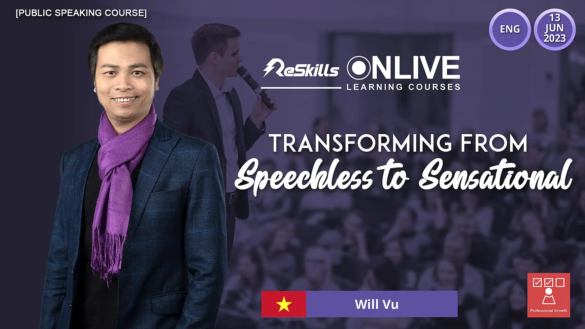 [Public Speaking Course] Transforming from Speechless to Sensational - ReSkills