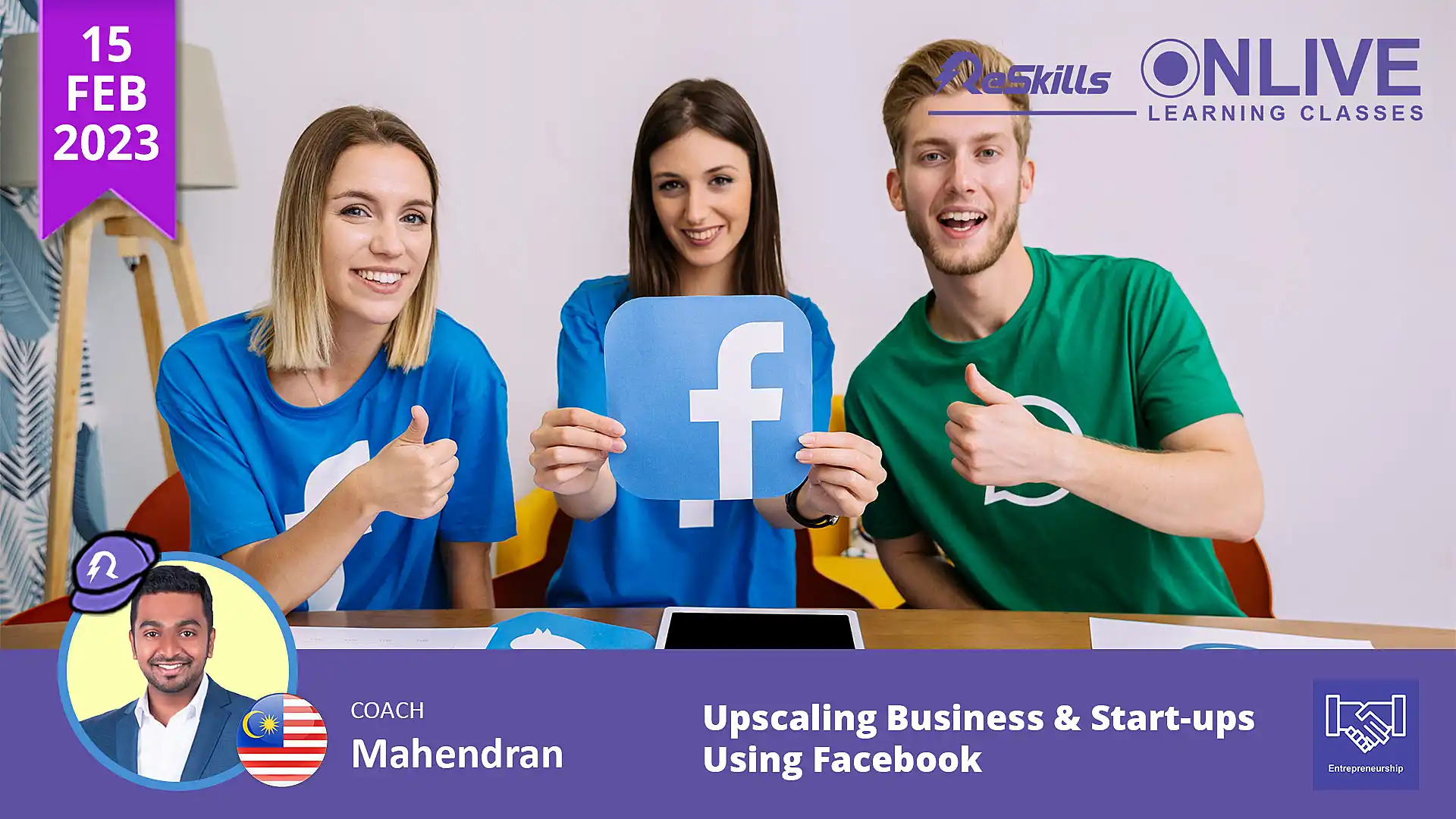Upscaling Business & Start-ups Using Facebook - ReSkills