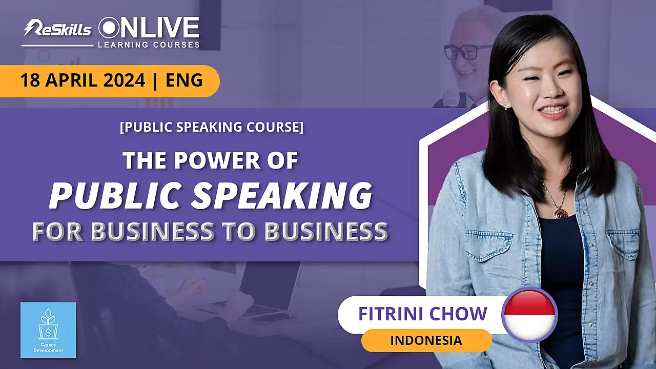 [Public Speaking Course] The Power of Public Speaking for Business to Business - ReSkills