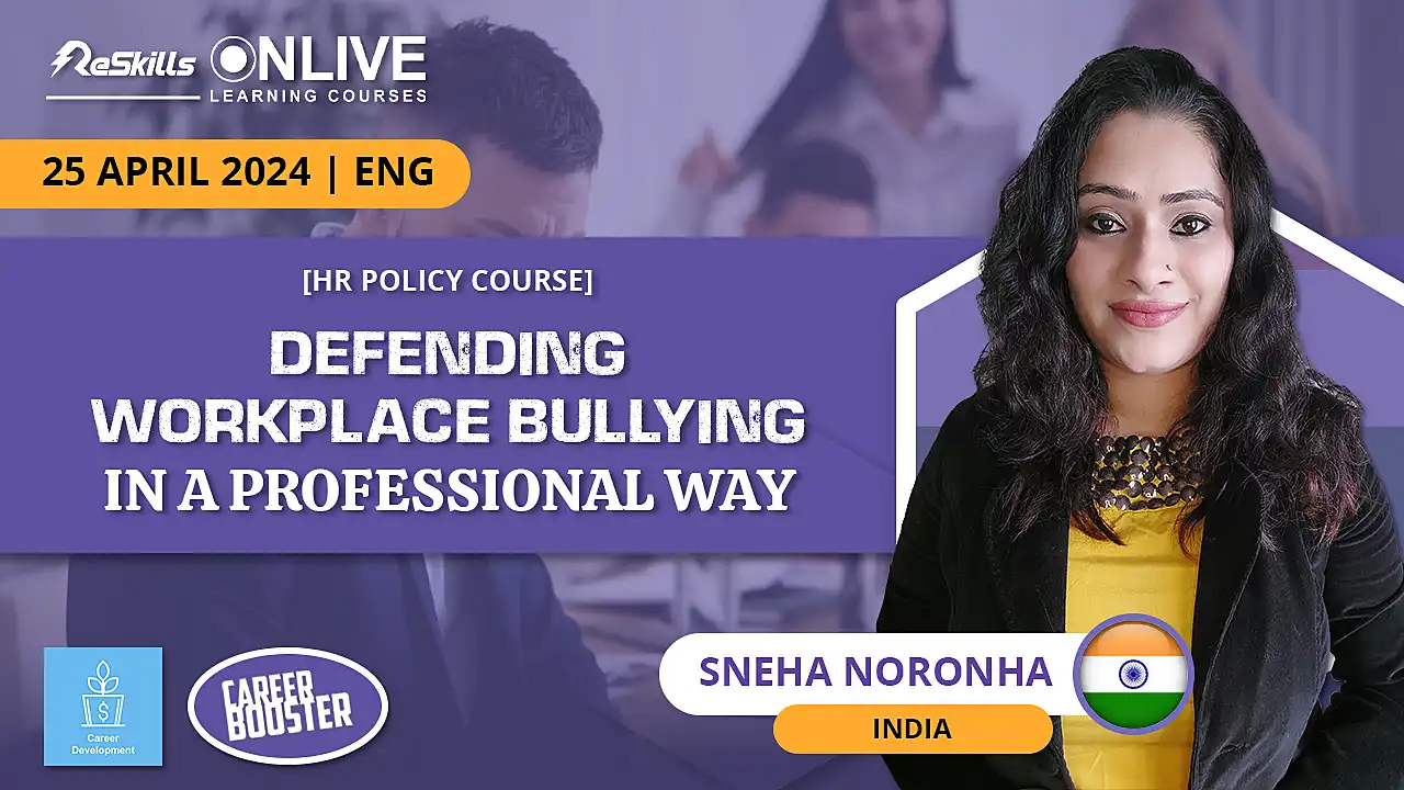 [HR Policy Course] Defending Workplace Bullying in a Professional Way - ReSkills