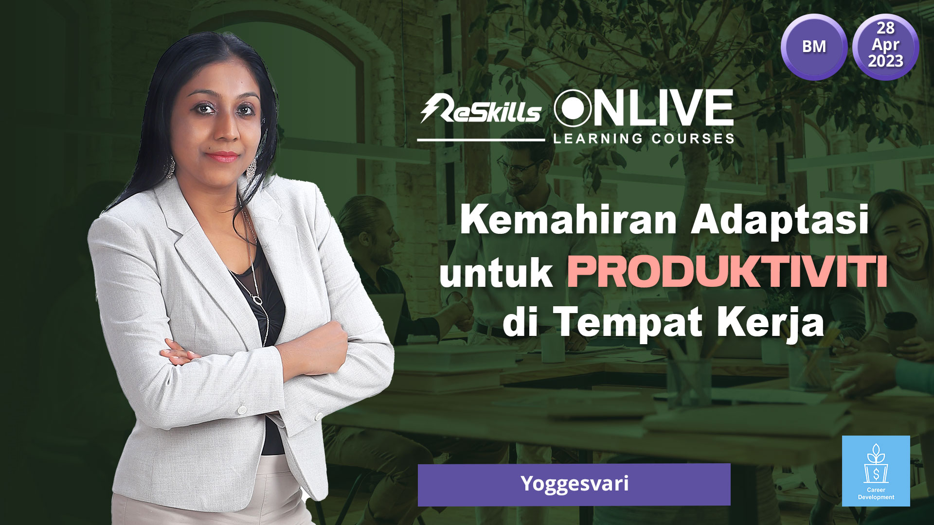 Kemahiran Adaptasi Untuk Produktiviti Di Tempat Kerja Reskills