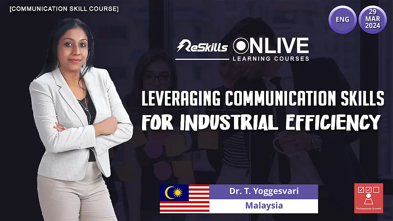 [Communication Skill Course] Leveraging Communication Skills for Industrial Efficiency - ReSkills