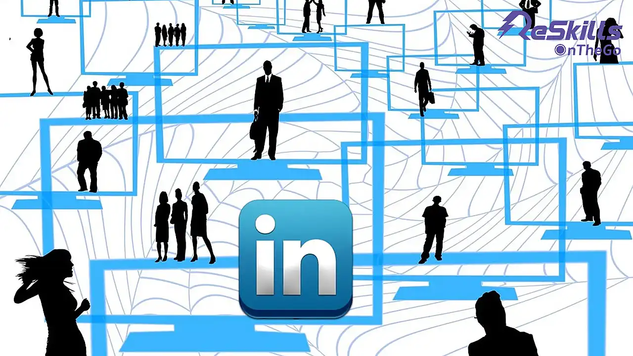 Why You Need a LinkedIn Account and How to Brand Yourself There! - ReSkills
