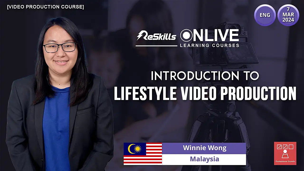 [Video Production Course] Introduction to Lifestyle Video Production - ReSkills