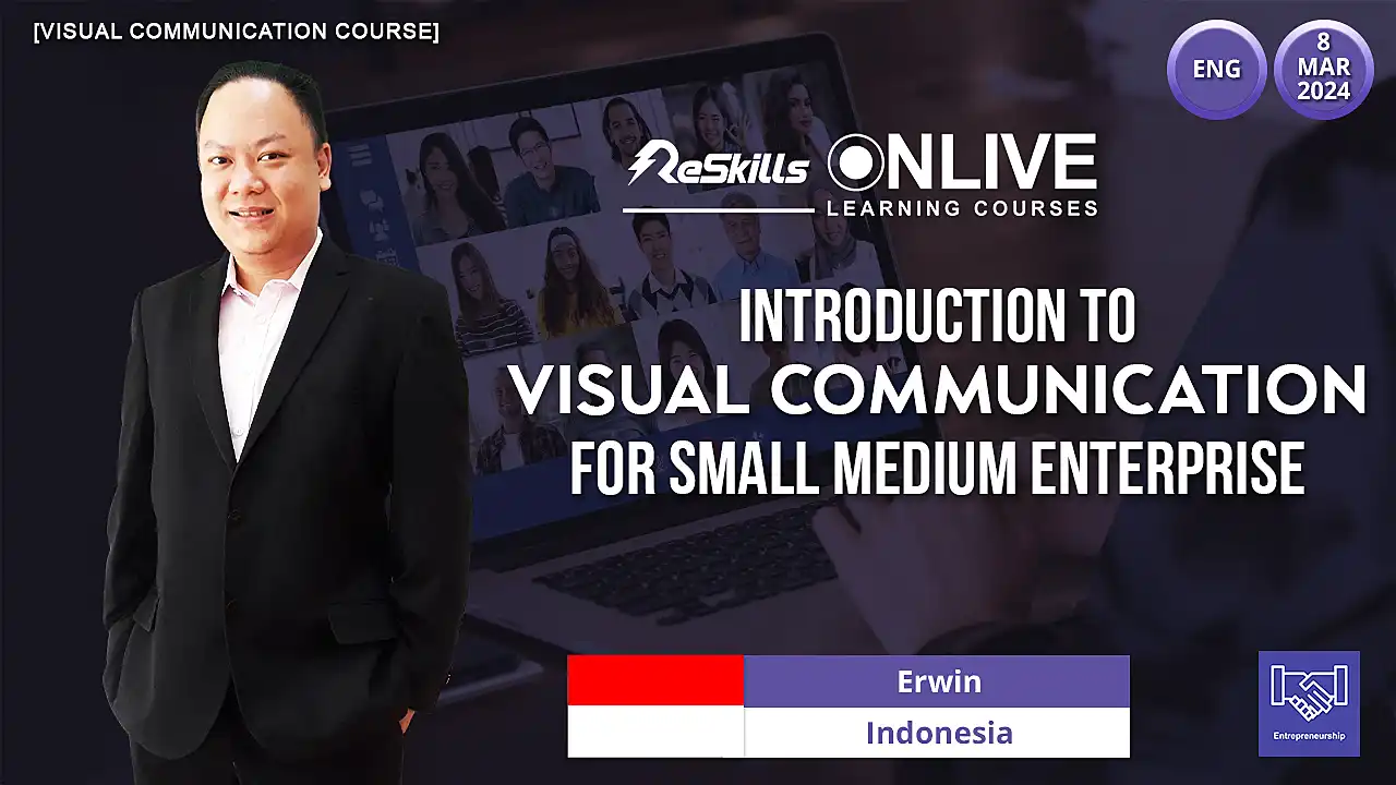 [Visual Communication Course] Introduction to Visual Communication for Small Medium Enterprise - ReSkills